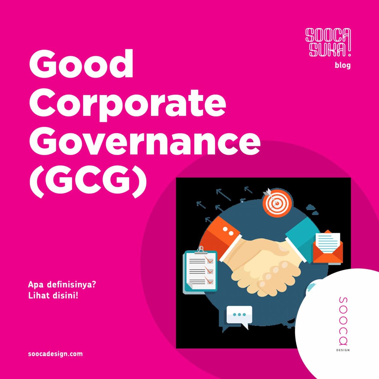 Menerapkan Good Corporate Governance (GCG)